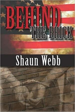 Behind the Brick by Lisa Forbes, Shaun Webb, Lisa Czyz