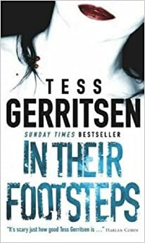 Karanlığın Ayak İzleri by Tess Gerritsen