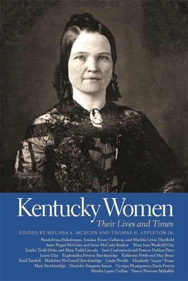 Kentucky Women: Their Lives and Times by 