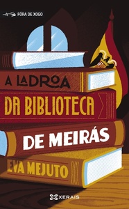 A ladroa da biblioteca de Meirás by Eva Mejuto