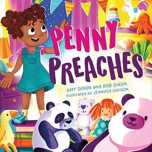 Penny Preaches: God Gives Good Gifts to Everyone! by Rob Dixon, Amy Dixon