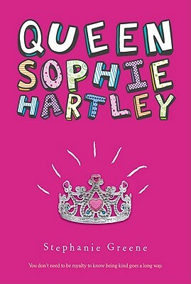 Queen Sophie Hartley by Stephanie Greene