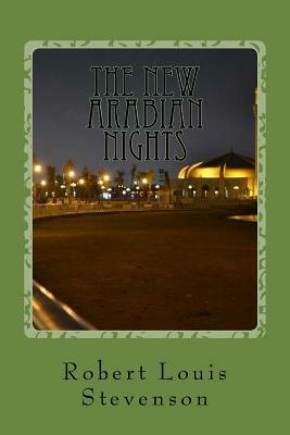 The New Arabian Nights by Robert Louis Stevenson