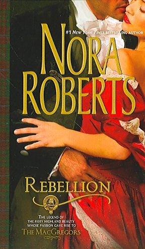 (Rebellion) By (author) Nora Roberts published on by Nora Roberts, Nora Roberts