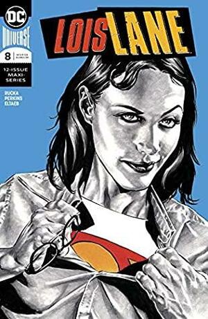 Lois Lane (2019-) #8 by Mike Perkins, Greg Rucka