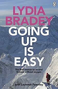 Lydia Bradey: Going Up Is Easy by Laurence Fearnley
