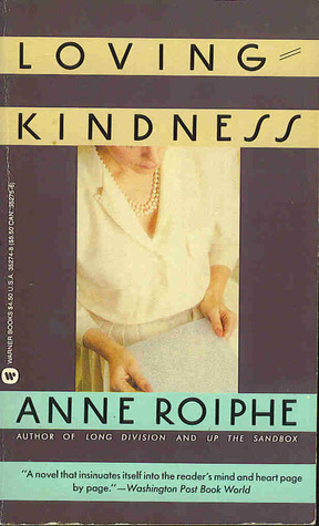 Loving Kindness by Anne Roiphe