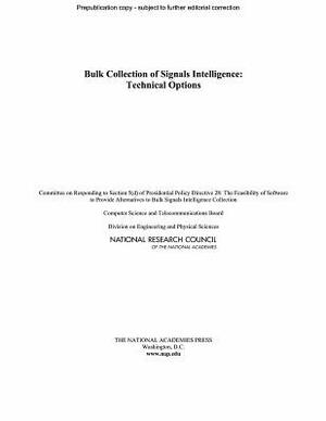 Bulk Collection of Signals Intelligence: Technical Options by Computer Science and Telecommunications, Division on Engineering and Physical Sci, National Research Council