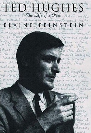 Ted Hughes by Elaine Feinstein