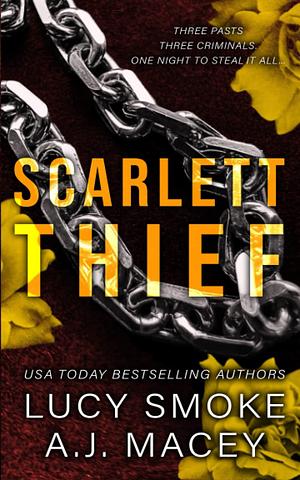 Scarlett Thief: Alternate Cover by Lucy Smoke, Lucy Smoke, A.J. Macey