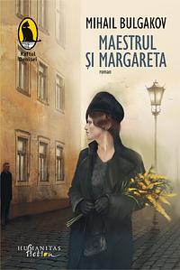 Maestrul și Margareta by Mikhail Bulgakov