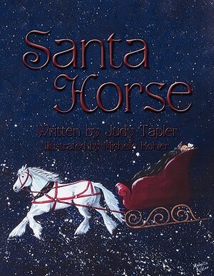 Santa Horse by Judy Tapler