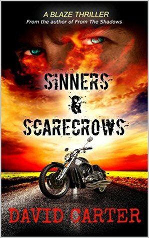 SINNERS & SCARECROWS (Blaze series Book 2) by David Carter