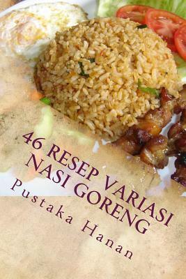 46 Resep Variasi Nasi Goreng by Pustaka Hanan