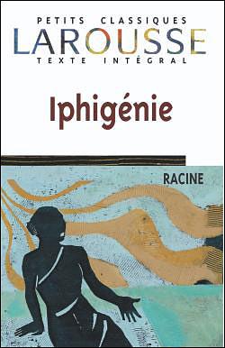 Iphigénie by Jean Racine