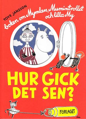 Hur gick det sen? by Tove Jansson