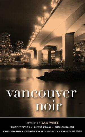 Vancouver Noir by Sam Wiebe