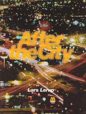 After the City by Lars Lerup