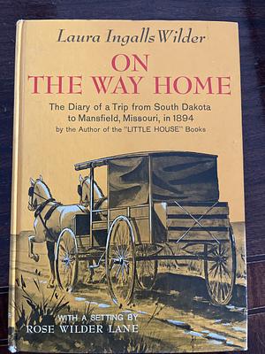 On the Way Home by Laura Ingalls Wilder