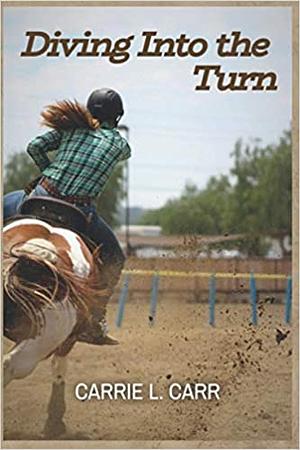 Diving Into the Turn by Carrie L. Carr