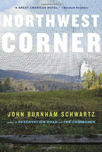 Northwest Corner by John Burnham Schwartz