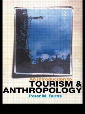 An Introduction to Tourism and Anthropology by Peter Burns