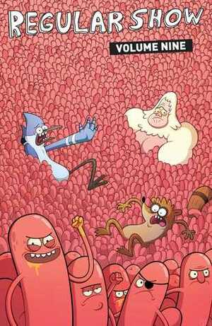 Regular Show Vol. 9 by Ulises Fariñas, Laura Howell, Erick Freitas