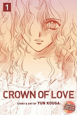 Crown of Love, Volume 1 by Yun Kouga