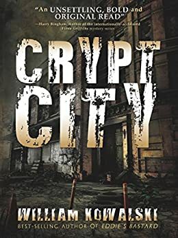 Crypt City by William Kowalski