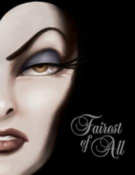 Fairest of All: A Tale of The Wicked Queen  by Serena Valentino