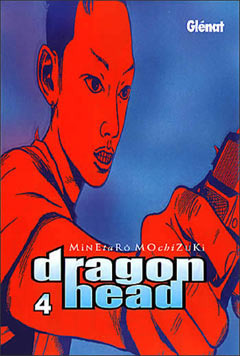 Dragon Head 4 by Minetarō Mochizuki