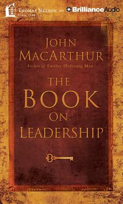 The Book on Leadership by John MacArthur