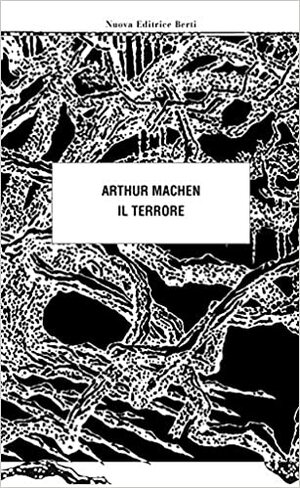 Il terrore by Arthur Machen