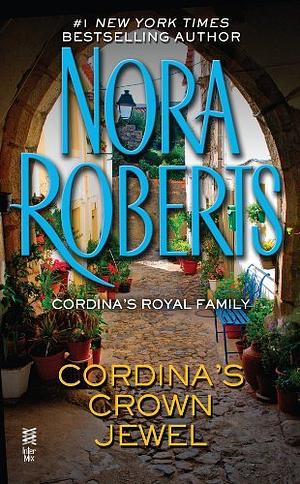 Cordina's Crown Jewel by Nora Roberts