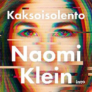 Kaksoisolento by Naomi Klein