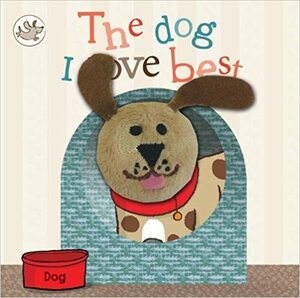 Little Learners: Finger Puppet Book 'The Dog I Love Best by Little Learners