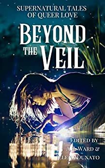 Beyond the Veil by Emmie Christie, Jelena Dunato, A.R. Ward