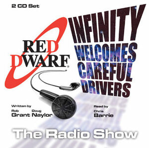 Red Dwarf Infinity Welcomes Careful Drivers by Grant Naylor