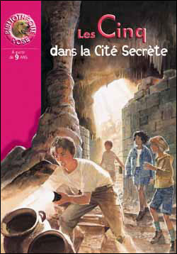 Les Cinq dans la Cité Secrète by Enid Blyton, Jean Sidobre, Claude Voilier