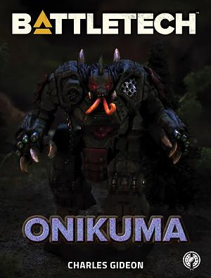 BattleTech: Onikuma by Charles Gideon