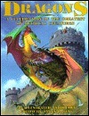 Dragons: A Celebration Of The Greatest Of Mythical Creatures by James B. King