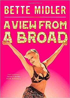A View from A Broad by Bette Midler