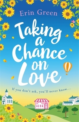 Taking a Chance on Love by Erin Green