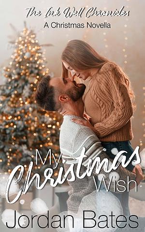 My Christmas Wish by Jordan Bates, Jordan Bates