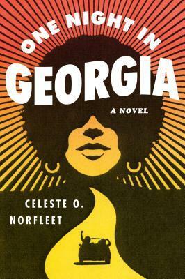 One Night in Georgia by Celeste O. Norfleet