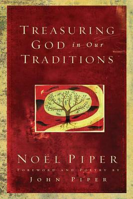 Treasuring God in Our Traditions by No Piper