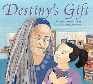 Destiny's Gift by Natasha Anastasia Tarpley
