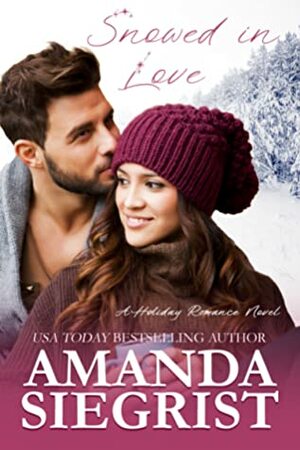 Snowed in Love by Amanda Siegrist