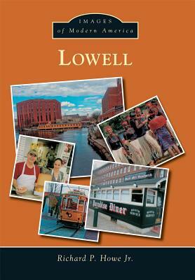 Lowell by Richard P. Howe Jr