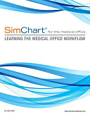 SimChart for the Medical Office: Learning the Medical Office Workflow by Elsevier